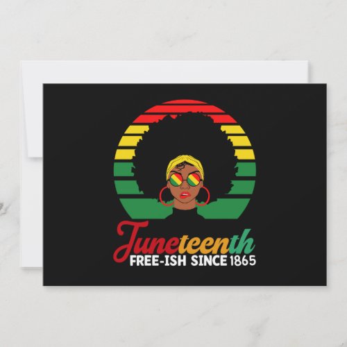 Black Freedom Free Ish Since 1865 Juneteenth  Invitation