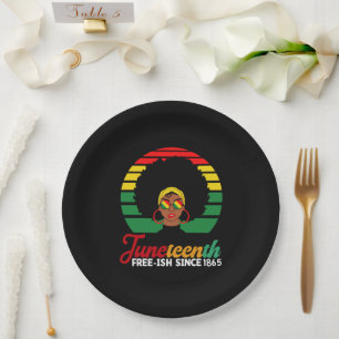 Black Freedom Free Ish Since 1865 Juneteenth  Paper Plates