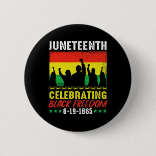 Black Freedom June 19 1865 Juneteenth African Amer Button