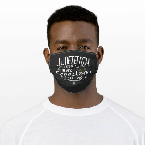 Black Freedom Juneteenth Adult Cloth Face Mask