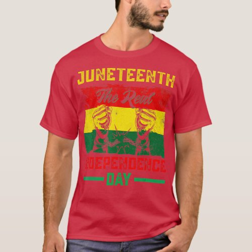 Black Freedom Juneteenth Real Independence Freedom T_Shirt