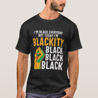 Black freedom today I'm blackity juneteenth T-Shir T-Shirt