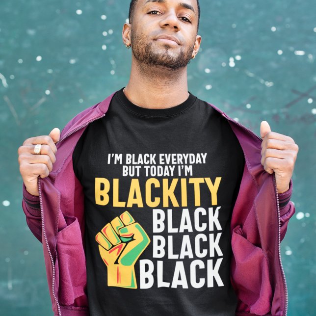 Black freedom today I'm blackity juneteenth T-Shirt (Creator Uploaded)