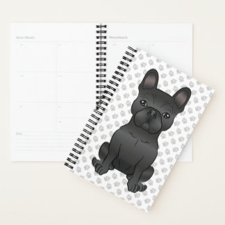 Black French Bulldog / Frenchie Cartoon Dog &amp; Paws Planner