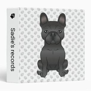 Black French Bulldog / Frenchie Cartoon Dog & Text 3 Ring Binder