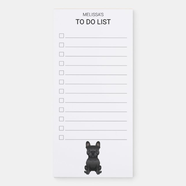 Black French Bulldog / Frenchie Dog To Do List Magnetic Notepad (Front)