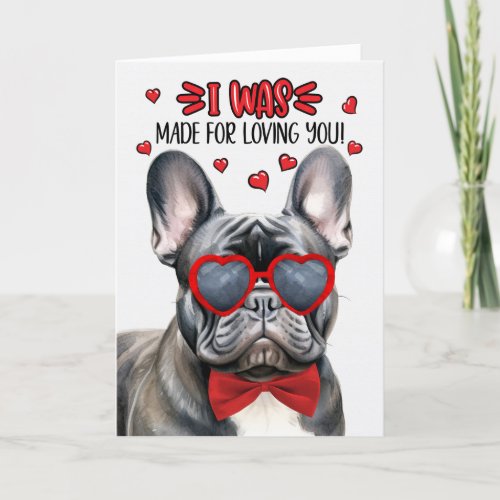 Black French Bulldog Made for Loving You Valentine Holiday Card