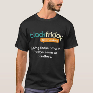 Black Friday 2012 Official Slogan Tee