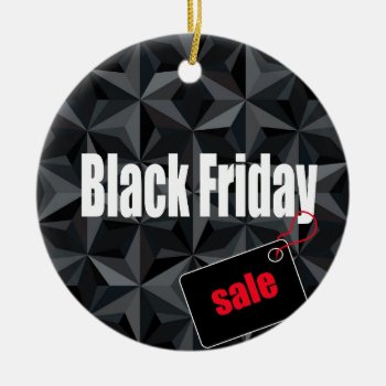 Black Friday Ceramic Ornament by escapefromreality at Zazzle