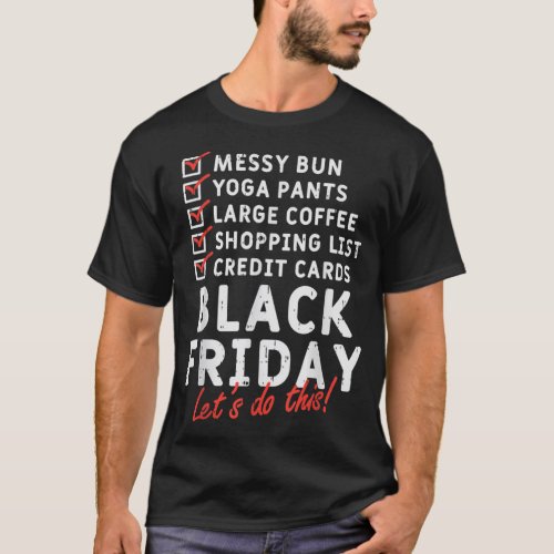 Black Friday Checklist Funny Shopping Squad Team W T_Shirt