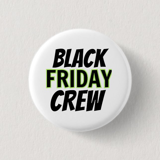 Black Friday Crew Button (Front)