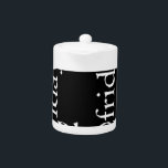 Black Friday Design Teapot<br><div class="desc">Black Friday Design Why Choose the “Black Friday” Design? Get ready for the ultimate shopping event with our striking “Black Friday” design. Featuring bold white text that reads "Black Friday" against a sleek black background, this design captures the excitement and anticipation of one of the biggest shopping days of the...</div>