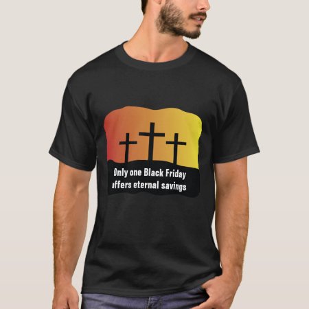 Black Friday Jesus Saves Christian Shirt