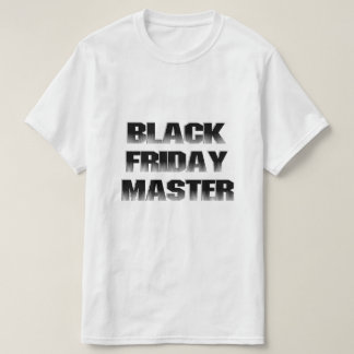 Black Friday Master T-Shirt