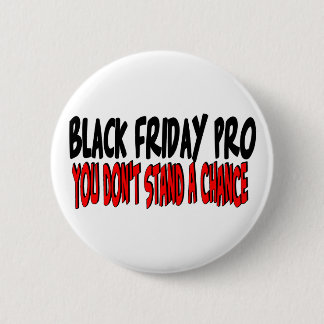 Black Friday Pro Pinback Button