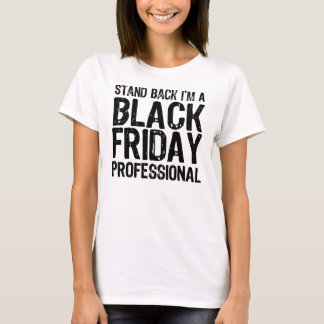 Black Friday Professional T-Shirt