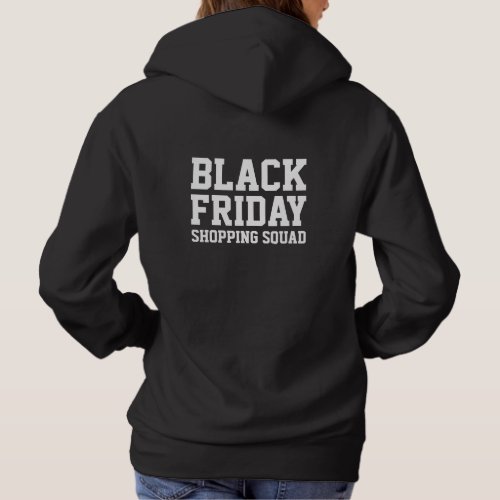 Black Friday shopping squad team hooded sweatshirt