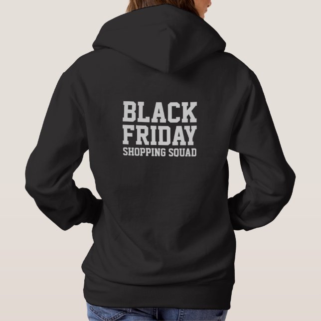 Black Friday shopping squad team hooded sweatshirt (Back)