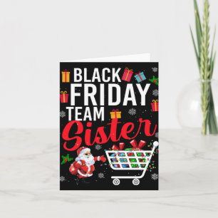 Black Friday Team Sister Cute Christmas Shopng L T Card
