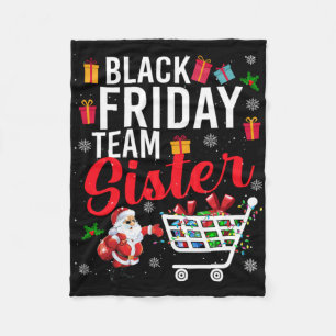 Black Friday Team Sister Cute Christmas Shopng L T Fleece Blanket