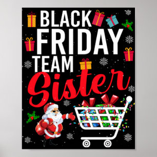Black Friday Team Sister Cute Christmas Shopng L T Poster