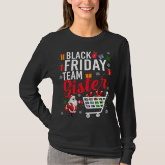 Black Friday Team Sister Cute Christmas Shopping L T-Shirt