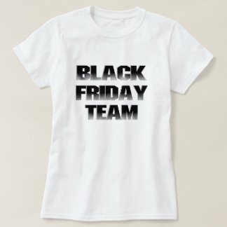 Black Friday Team T-Shirt