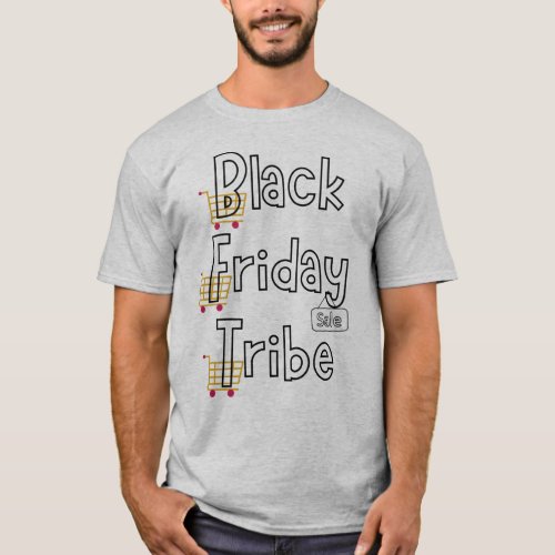 Black Friday Tribe Shirt Black Friday Tribe Tee