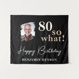 Black Funny 80 So what 80th Birthday Backdrop