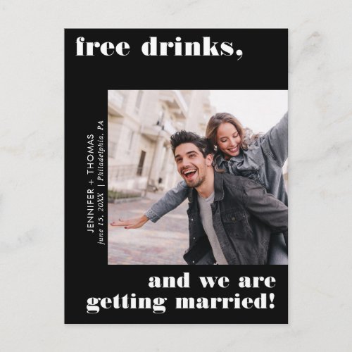 Black Funny Free Drinks Photo Save the Date Postcard