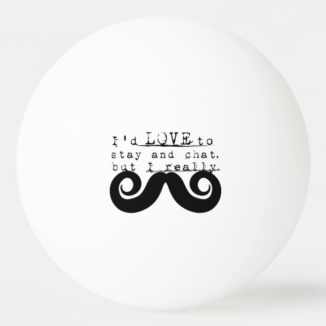 Black Funny Humor I Mustache Ping Pong Ball (Front)