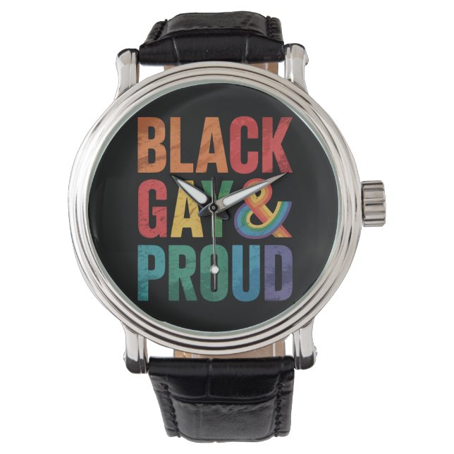 Black Gay and Proud LGBTQ Black Queers Watch (Front)
