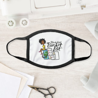 Black Girl Bucket List Cotton/Poly Face Mask