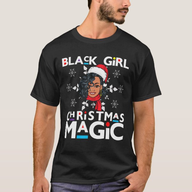Black Girl Christmas Magic Santa Sista Sister Mela T-Shirt (Front)