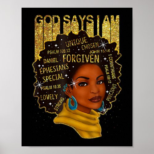 Black Girl God Says I Am Black Melanin History Mon Poster