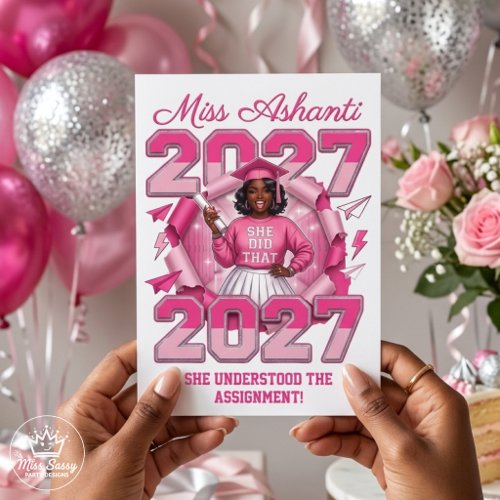 Black Girl Graduation Class of 2027 She Did That Card