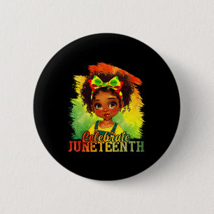 Black Girl Juneteenth 1865 Celebrate Indepedence D Button