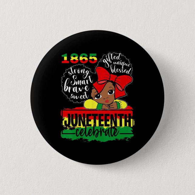 Black Girl Juneteenth 1865 Celebrate Indepedence D Button (Front)