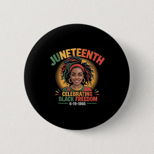 Black Girl Juneteenth 6-19-1865 Celebration Black Button