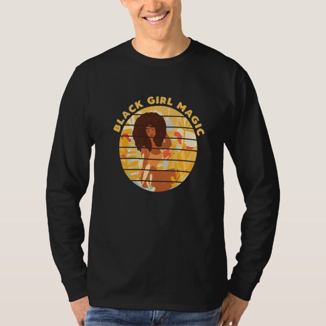 Black Girl Magic  Afro Diva  Melanin Queen T-Shirt (Front)