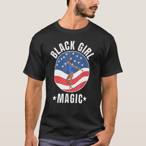 Black Girl Magic American Gymnastics Gymnast Usa T T_Shirt