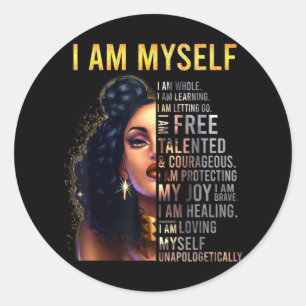Black Girl Magic, Black Women, I Am Myself, Afro B Classic Round Sticker