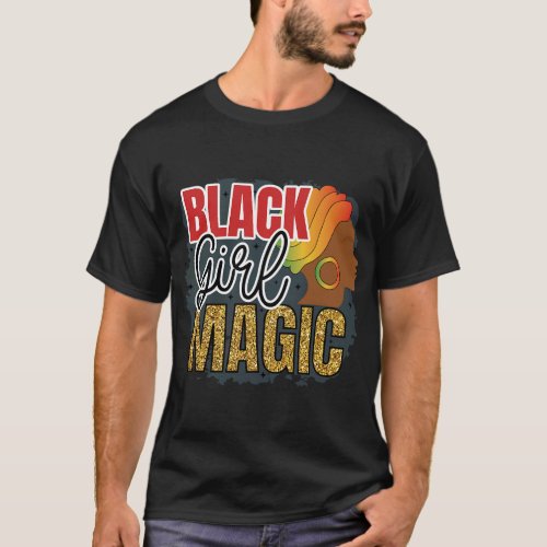 Black Girl Magic Brown Skin Girls Back History Pri T_Shirt