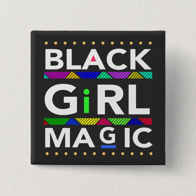 Black Girl Magic Button (Front)