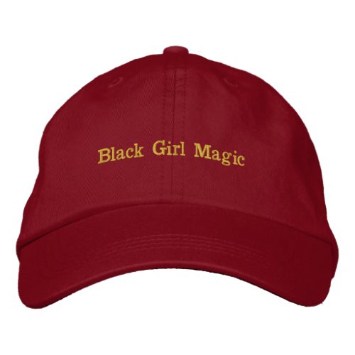 Black Girl Magic Embroidered Baseball Cap
