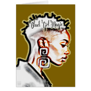 Black Girl Magic • Inspiring Affirmation Greeting Cards