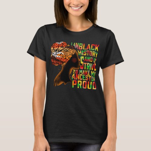 Black Girl Magic Melanin Shirt I Am Black History T_Shirt