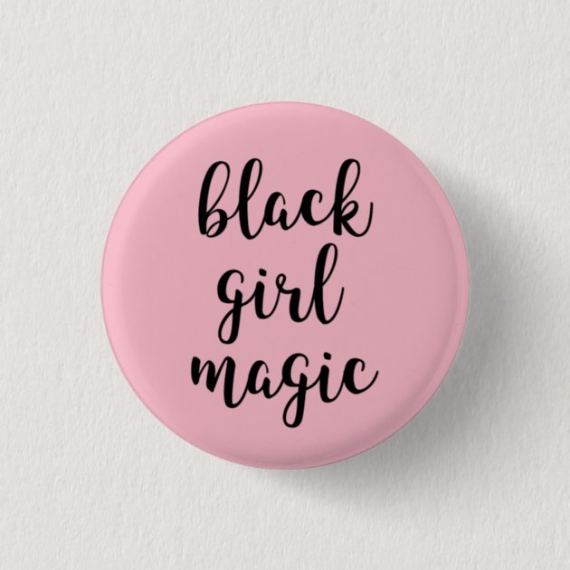 Black Girl Magic Pin | Zazzle