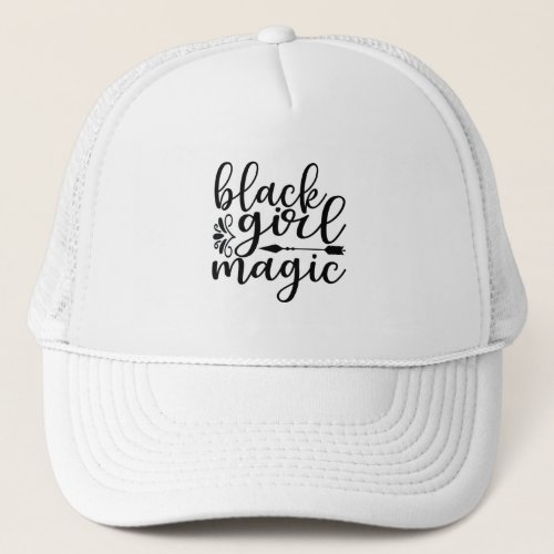 Black Girl Magic Trucker Hat