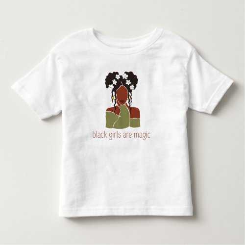 black girls are magic    toddler t_shirt